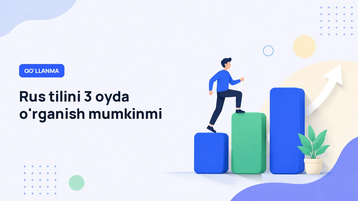 Rus tilini 3 oyda o'rganish mumkinmi